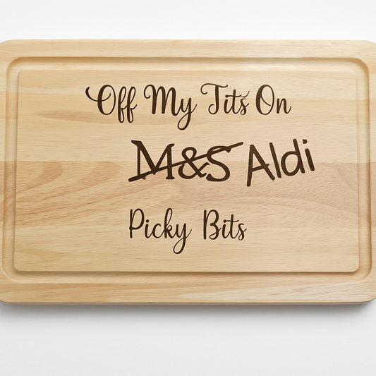 Funny Personalised Chopping Board | “Off My Tits On ALDI Picky Bits” Cheese Board | Gift for Her | Wine & Nibbles Night Board | Handmade Wooden Board
