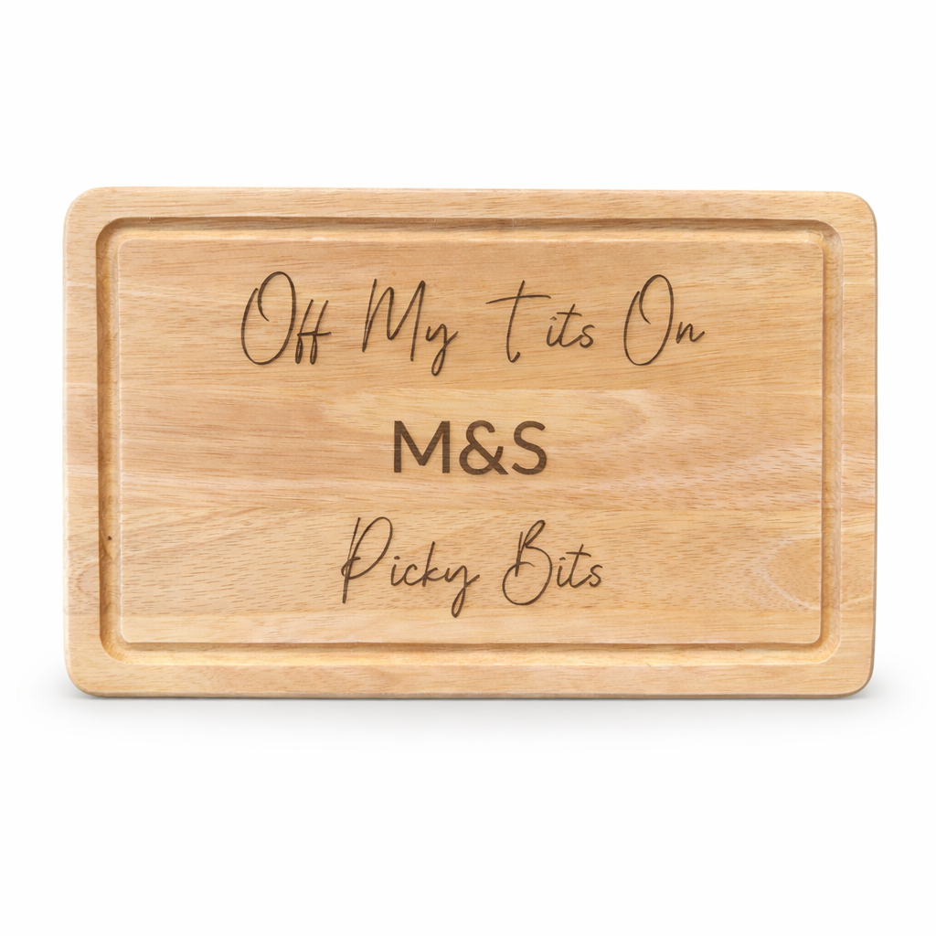 Funny Personalised Chopping Board | “Off My Tits On M&S Picky Bits” Cheese Board | Gift for Her | Wine & Nibbles Night Board | Handmade Wooden Board (Copy)
