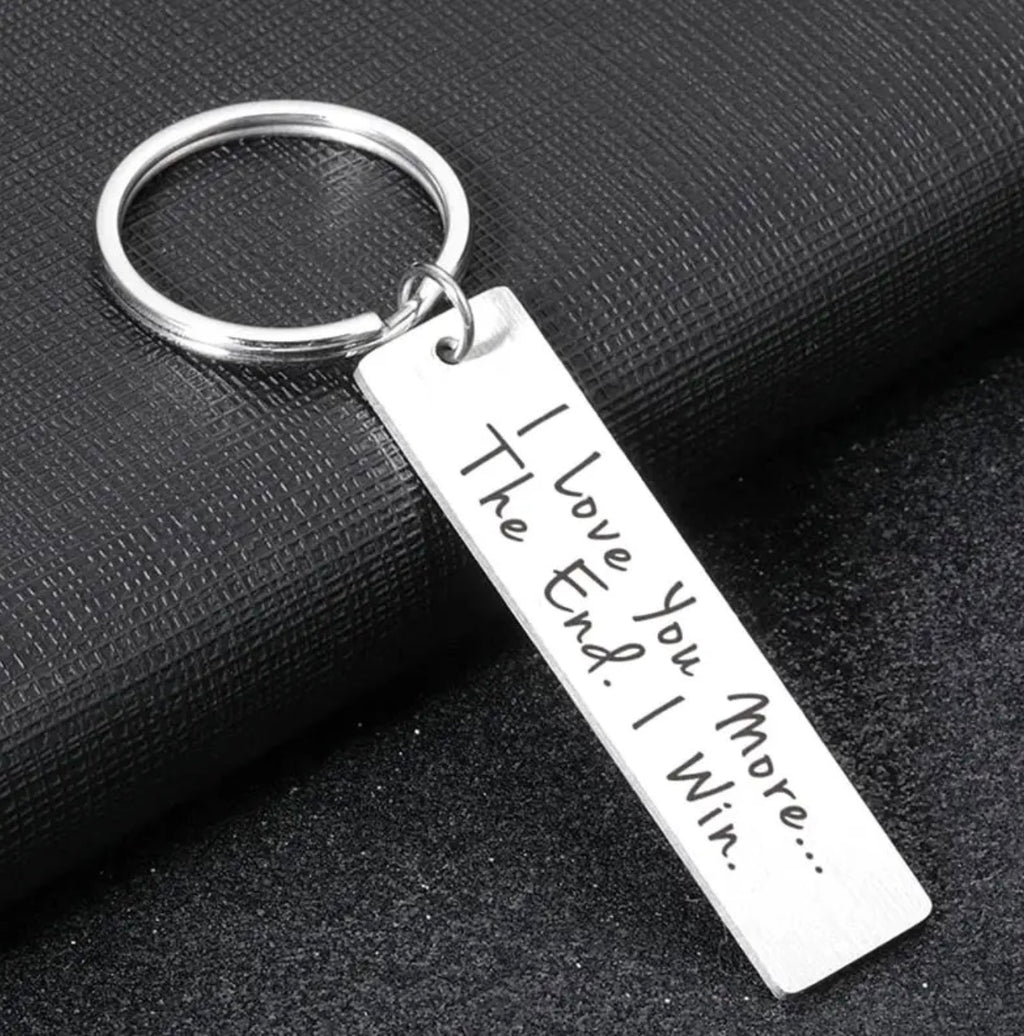 “I Love You More… The End. I Win.” Keyring – Funny Romantic Gift