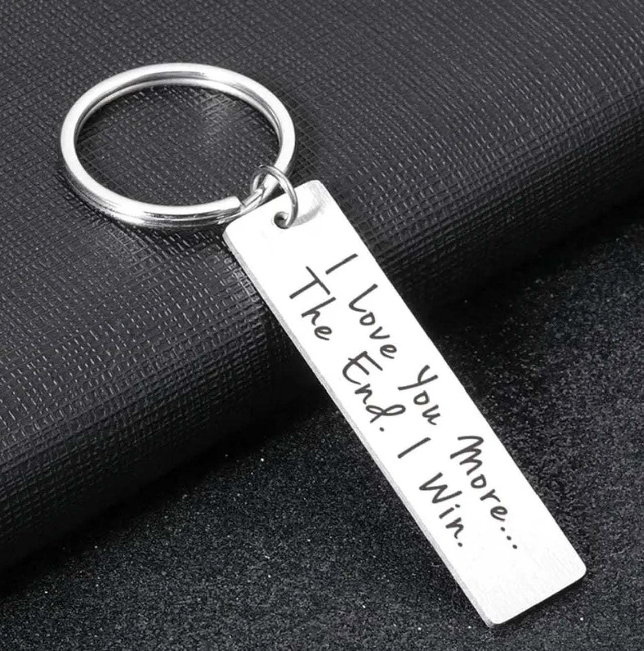 “I Love You More… The End. I Win.” Keyring – Funny Romantic Gift