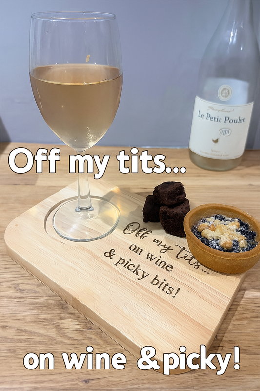 Funny Snack & Wine Board | “Off my  on Wine & Picky Bits” Engraved Wooden Board | Perfect Girls Night Gift | Cheese & Nibbles Platter