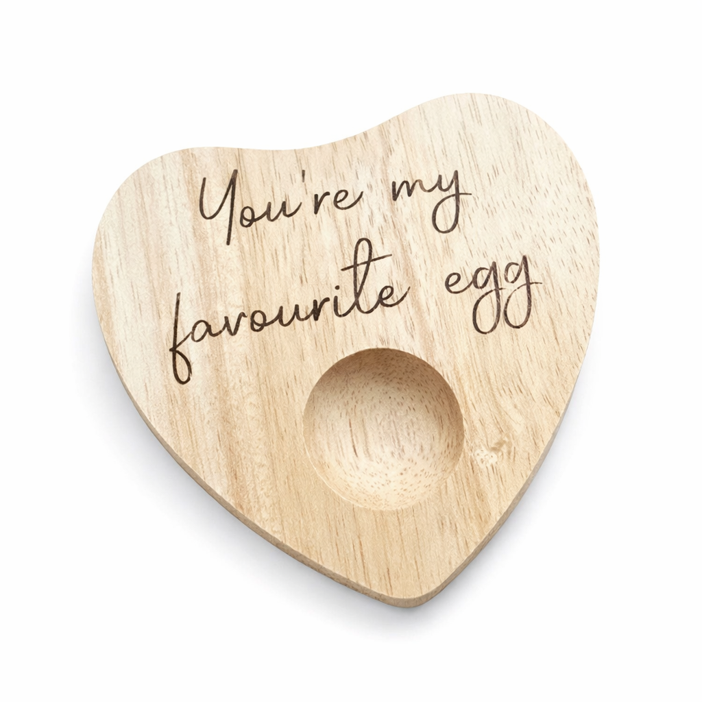 You’re My Favourite Egg Wooden Egg Cup – Valentine’s Day Gift