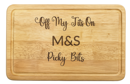 Funny Personalised Chopping Board | “Off My Tits On M&S Picky Bits” Cheese Board | Gift for Her | Wine & Nibbles Night Board | Handmade Wooden Board